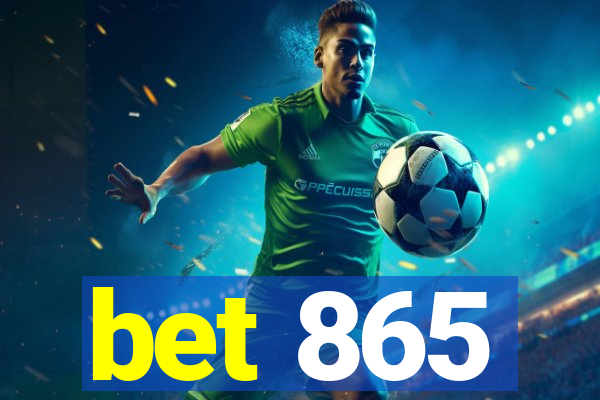 bet 865